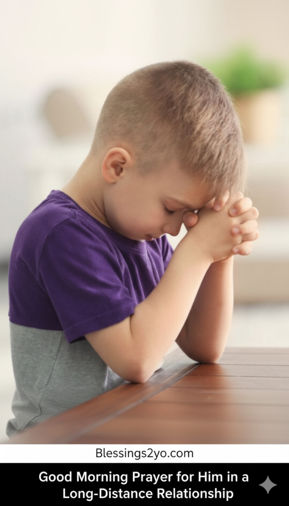 Good Morning Prayer for Him in a Long-Distance Relationship