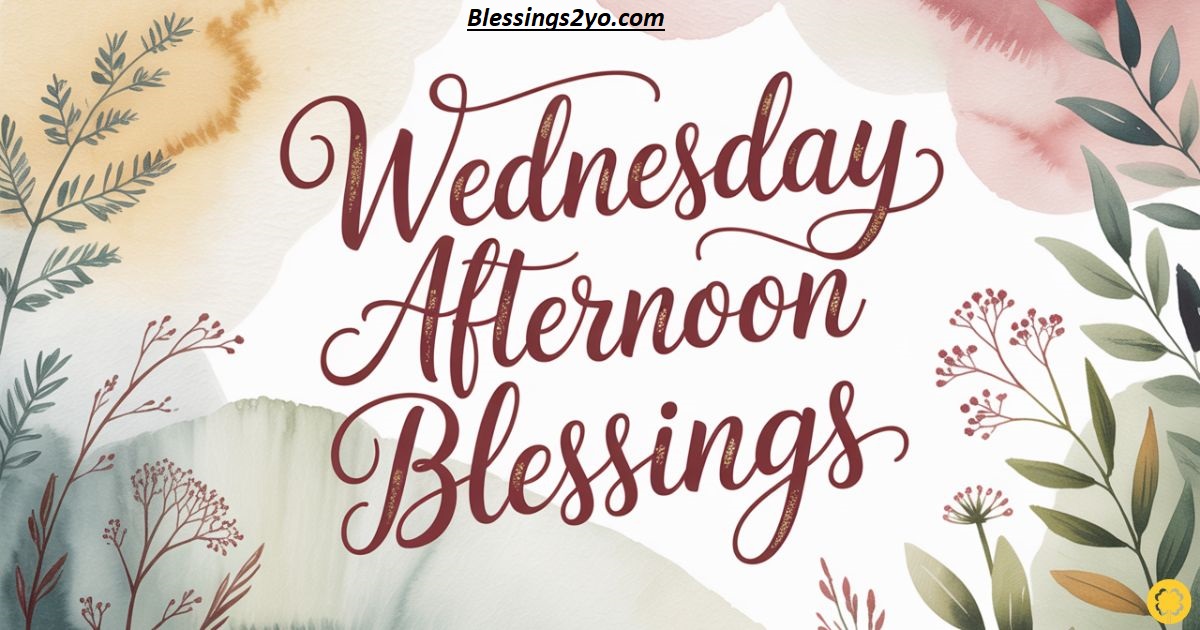 You are currently viewing Wednesday Blessings Why the Middle of the Week Might Be Your Most Powerful Day