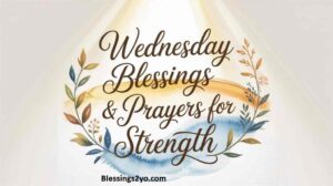 Read more about the article Wednesday Blessings & Prayers Start Your Midweek With Faith