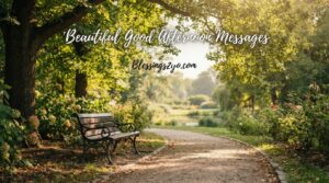 Read more about the article Beautiful Good Afternoon Messages for Friends, Family & Loved Ones