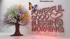 Read more about the article Short Good Morning Blessings for Family, Friends & Loved Ones
