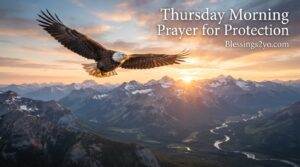 Read more about the article Thursday Morning Prayer for Protection From Evil and Harm